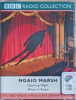 Opening Night and When In Rome written by Ngaio Marsh performed by Michael Cochrane, David Swift, Nick Waring and BBC Radio 4 Full Cast Drama Team on Cassette (Abridged)